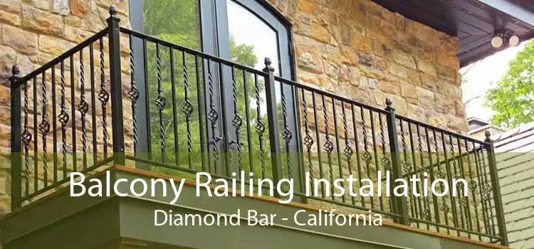Balcony Railing Installation Diamond Bar - California