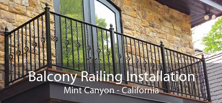 Balcony Railing Installation Mint Canyon - California