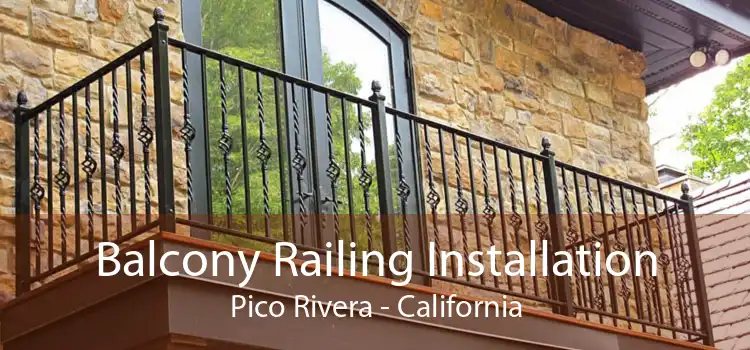 Balcony Railing Installation Pico Rivera - California