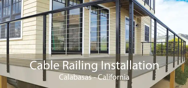 Cable Railing Installation Calabasas - California