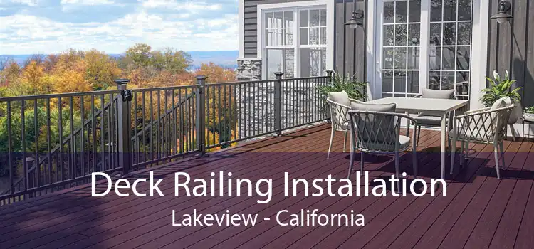 Deck Railing Installation Lakeview - California