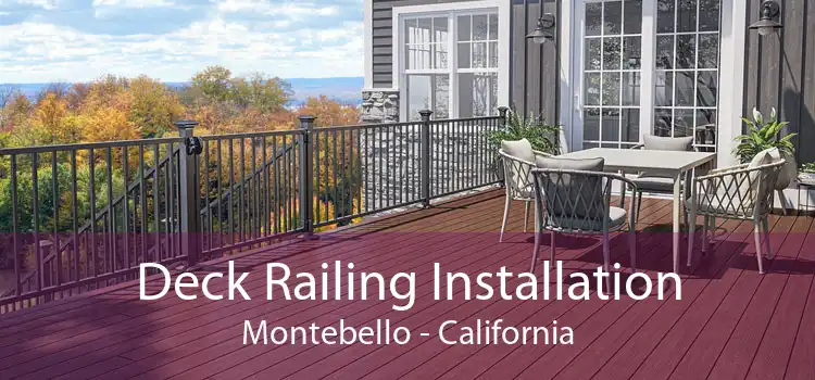 Deck Railing Installation Montebello - California