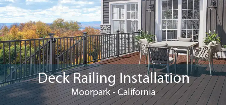 Deck Railing Installation Moorpark - California