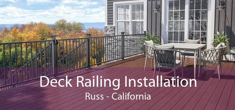 Deck Railing Installation Russ - California