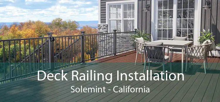 Deck Railing Installation Solemint - California