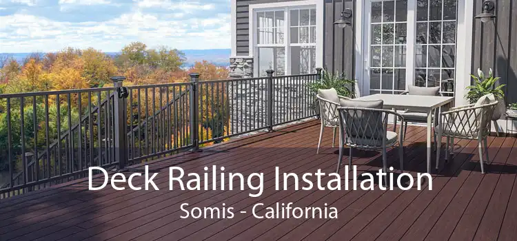 Deck Railing Installation Somis - California