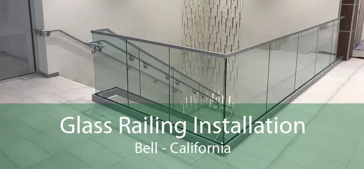 Glass Railing Installation Bell - California