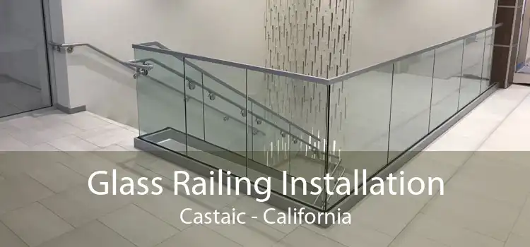 Glass Railing Installation Castaic - California