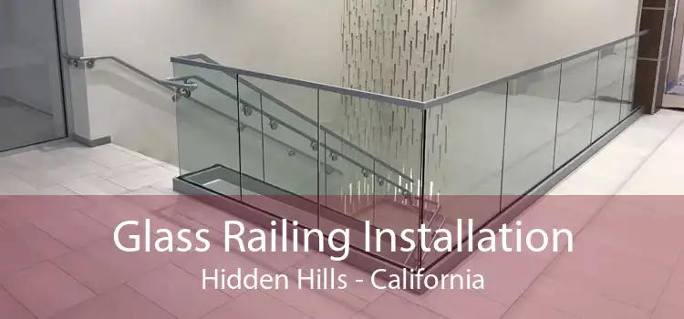 Glass Railing Installation Hidden Hills - California