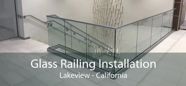 Glass Railing Installation Lakeview - California
