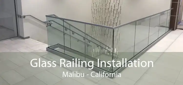 Glass Railing Installation Malibu - California