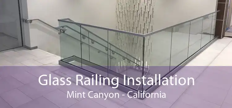Glass Railing Installation Mint Canyon - California