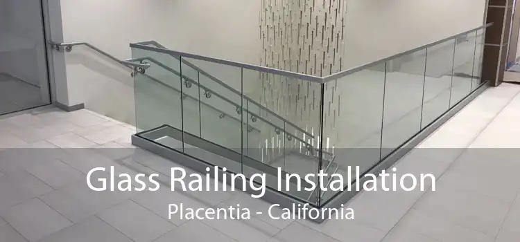 Glass Railing Installation Placentia - California