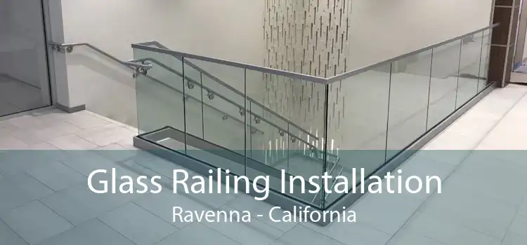 Glass Railing Installation Ravenna - California