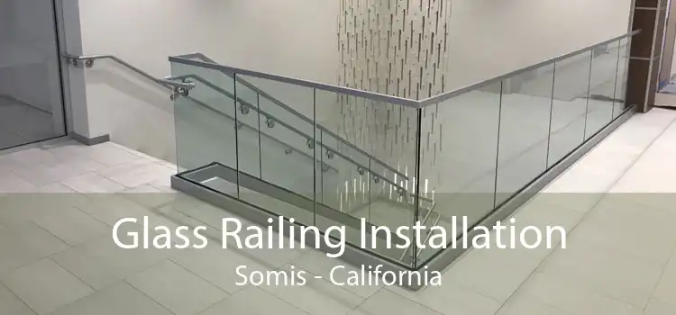 Glass Railing Installation Somis - California
