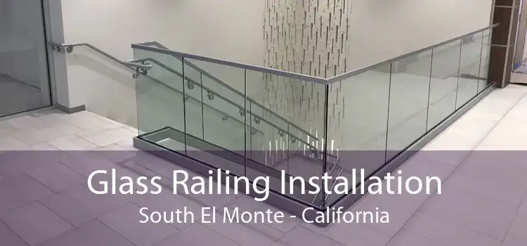 Glass Railing Installation South El Monte - California