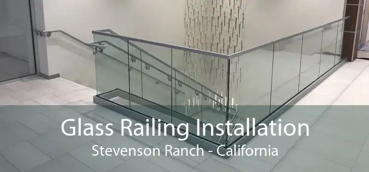 Glass Railing Installation Stevenson Ranch - California