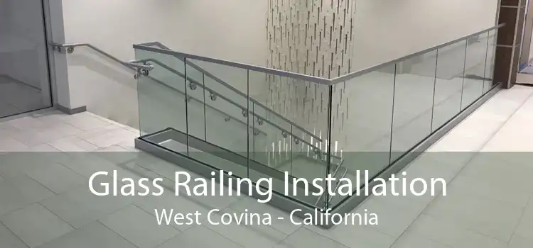 Glass Railing Installation West Covina - California
