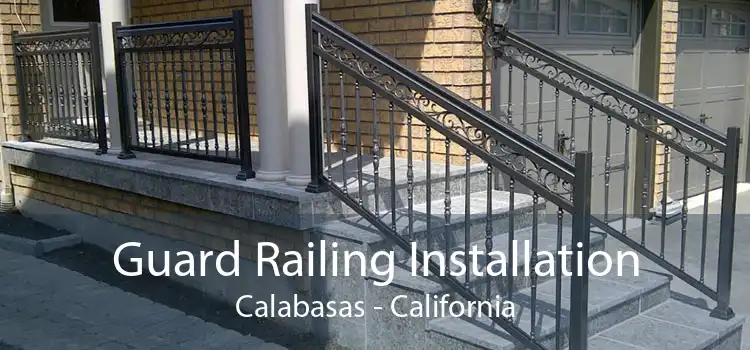 Guard Railing Installation Calabasas - California