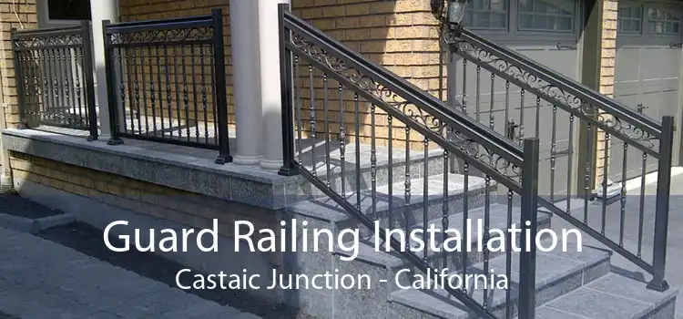 Guard Railing Installation Castaic Junction - California