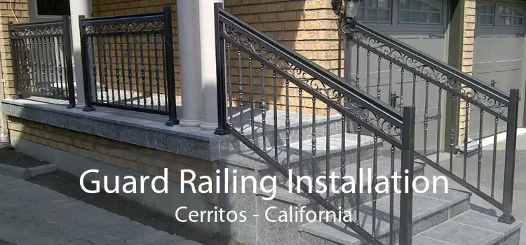 Guard Railing Installation Cerritos - California