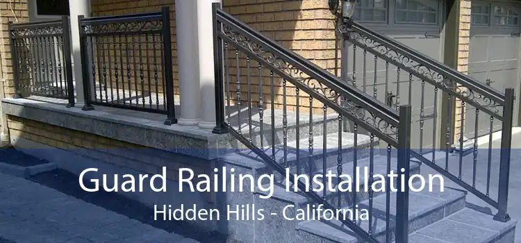 Guard Railing Installation Hidden Hills - California