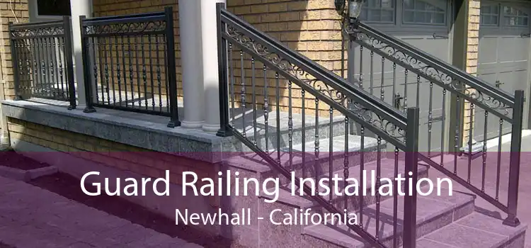 Guard Railing Installation Newhall - California