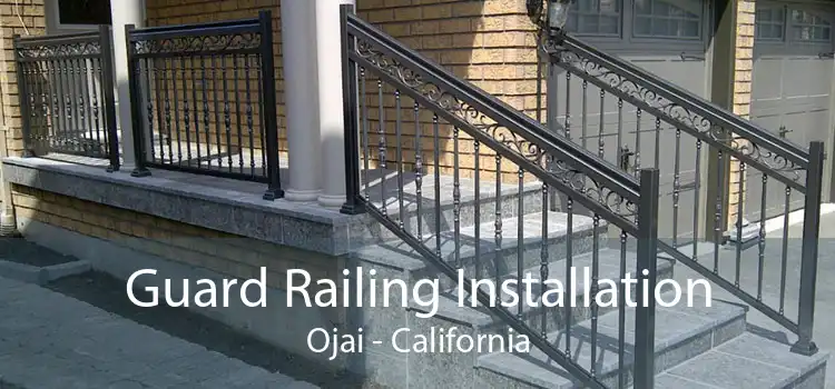 Guard Railing Installation Ojai - California