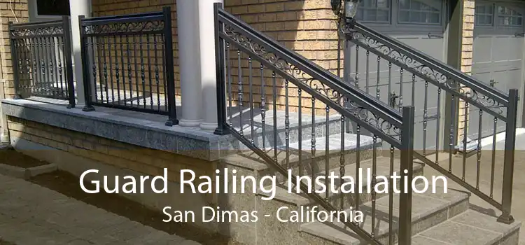 Guard Railing Installation San Dimas - California