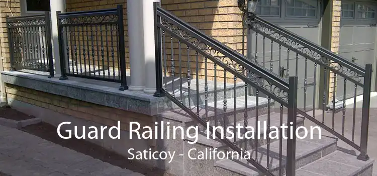 Guard Railing Installation Saticoy - California