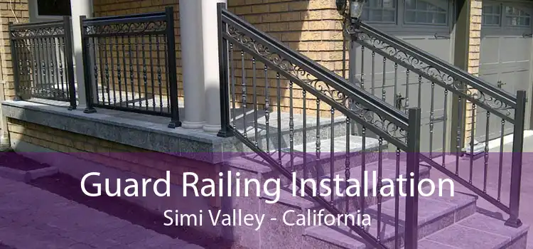 Guard Railing Installation Simi Valley - California