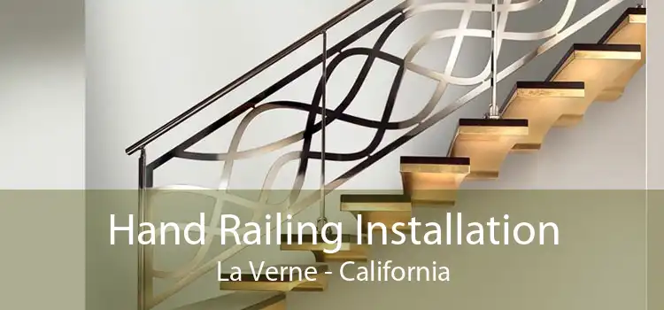 Hand Railing Installation La Verne - California