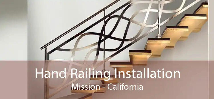 Hand Railing Installation Mission - California