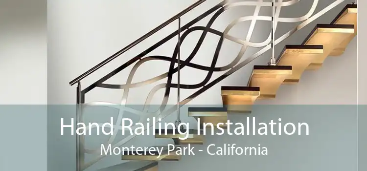 Hand Railing Installation Monterey Park - California