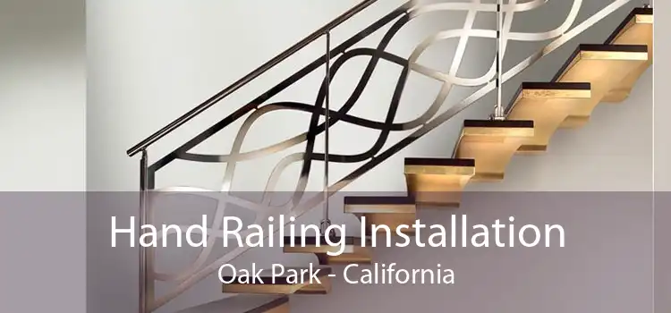 Hand Railing Installation Oak Park - California