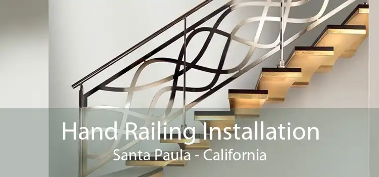 Hand Railing Installation Santa Paula - California