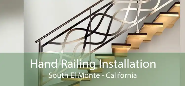 Hand Railing Installation South El Monte - California
