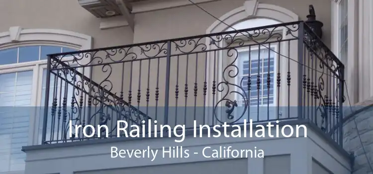 Iron Railing Installation Beverly Hills - California