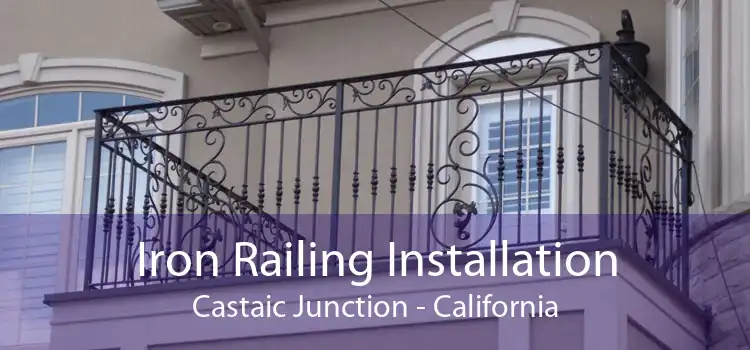 Iron Railing Installation Castaic Junction - California