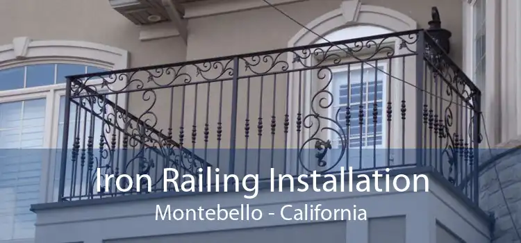 Iron Railing Installation Montebello - California