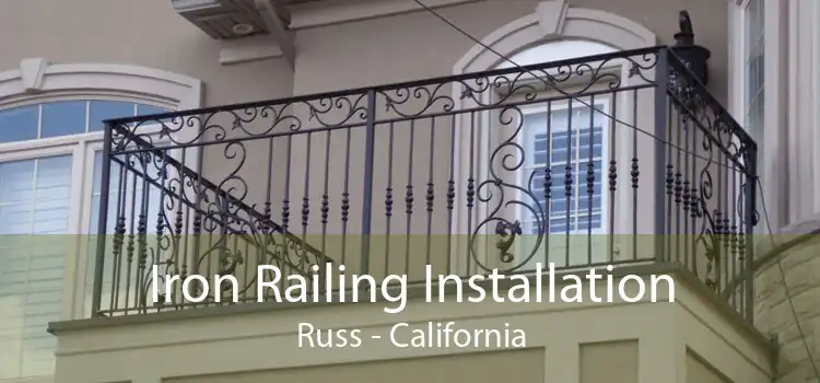 Iron Railing Installation Russ - California