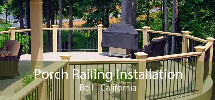 Porch Railing Installation Bell - California