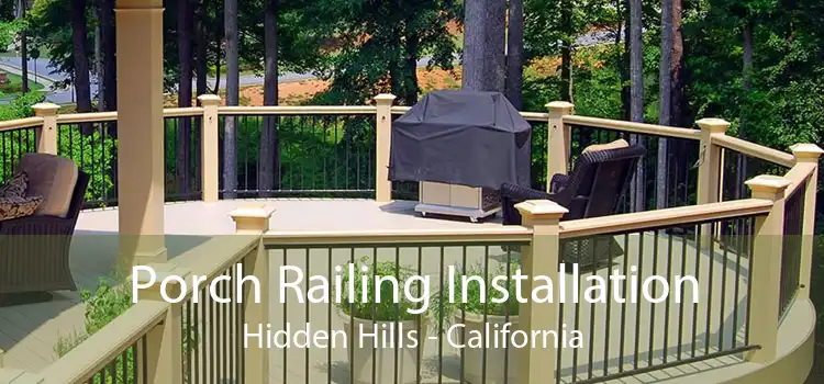 Porch Railing Installation Hidden Hills - California