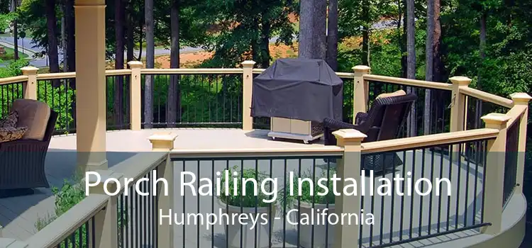 Porch Railing Installation Humphreys - California