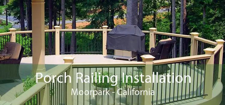 Porch Railing Installation Moorpark - California