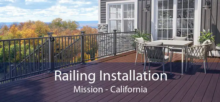 Railing Installation Mission - California