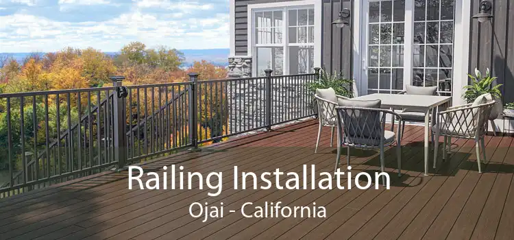 Railing Installation Ojai - California