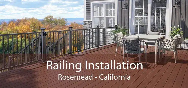 Railing Installation Rosemead - California