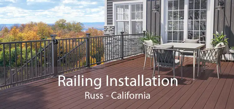 Railing Installation Russ - California