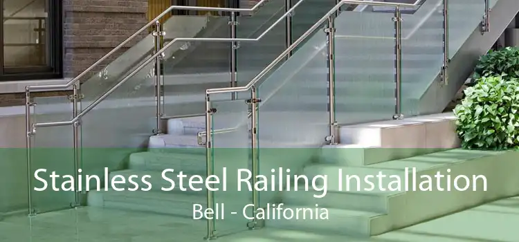 Stainless Steel Railing Installation Bell - California